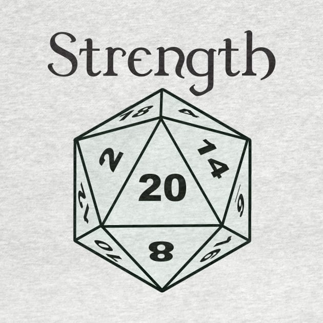 Strength Stat D20 T-Shirt by DennisMcCarson